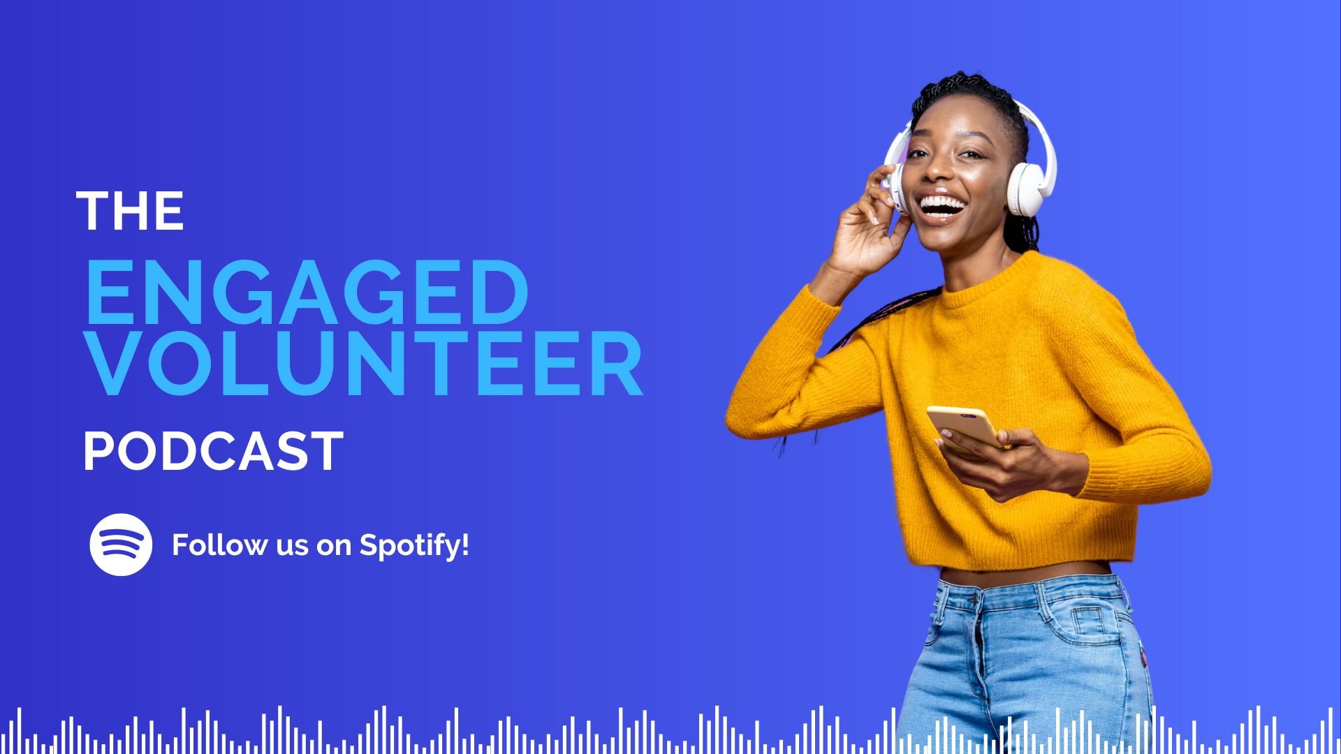 The Engaged Volunteer Podcast